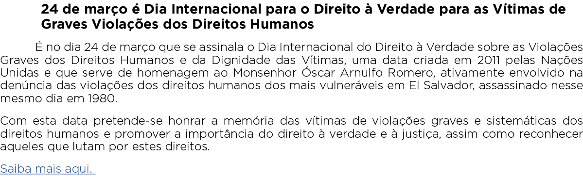 24 de mar o  Dia Internacional para o Direito   Verdade para as V timas de Graves Viola  es dos Direitos Humanos   n...