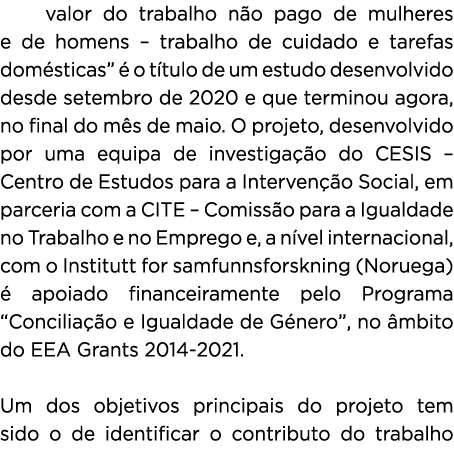  O valor do trabalho não pago de mulheres e de homens   trabalho de cuidado e tarefas domésticas  é o título de um es   