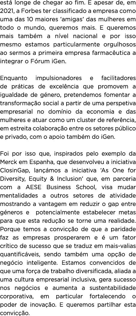 está longe de chegar ao fim  E apesar de, em 2021, a Forbes ter classificado a empresa como uma das 10 maiores  amiga   