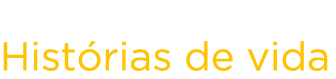  Histórias de vida