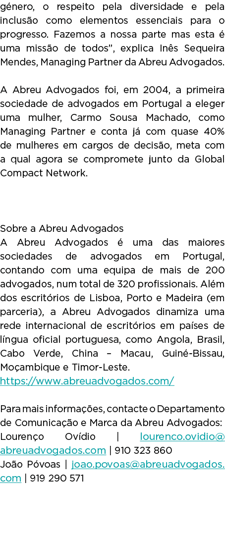 género, o respeito pela diversidade e pela inclusão como elementos essenciais para o progresso  Fazemos a nossa parte   