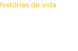 histórias de vida Vídeos com histórias de vida