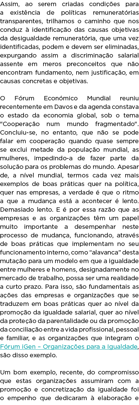 Assim, ao serem criadas condi es para a exist ncia de pol ticas remunerat rias transparentes, trilhamos o caminho qu...