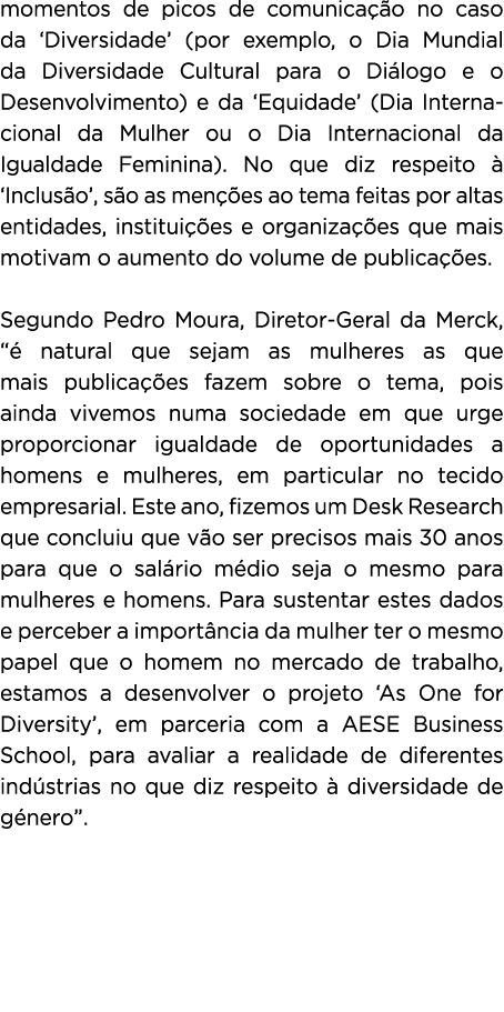 momentos de picos de comunica o no caso da ‘Diversidade’ (por exemplo, o Dia Mundial da Diversidade Cultural para o ...