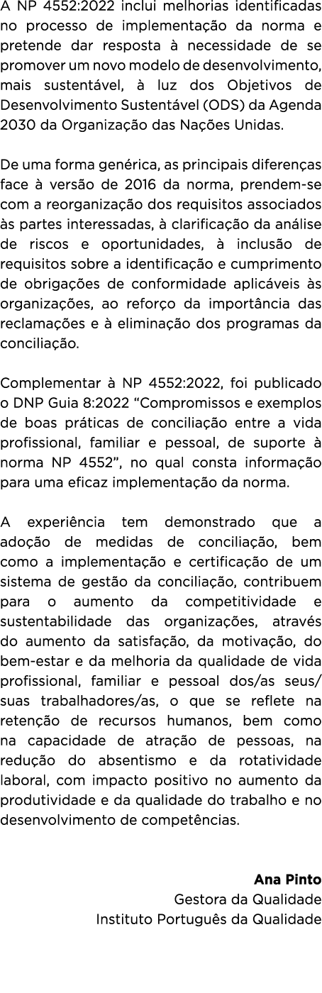 A NP 4552:2022 inclui melhorias identificadas no processo de implementa o da norma e pretende dar resposta   necessi...