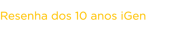  Resenha dos 10 anos iGen