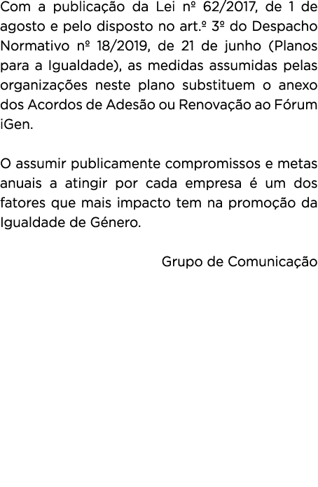 Com a publica o da Lei nº 62/2017, de 1 de agosto e pelo disposto no art.º 3º do Despacho Normativo nº 18/2019, de 2...