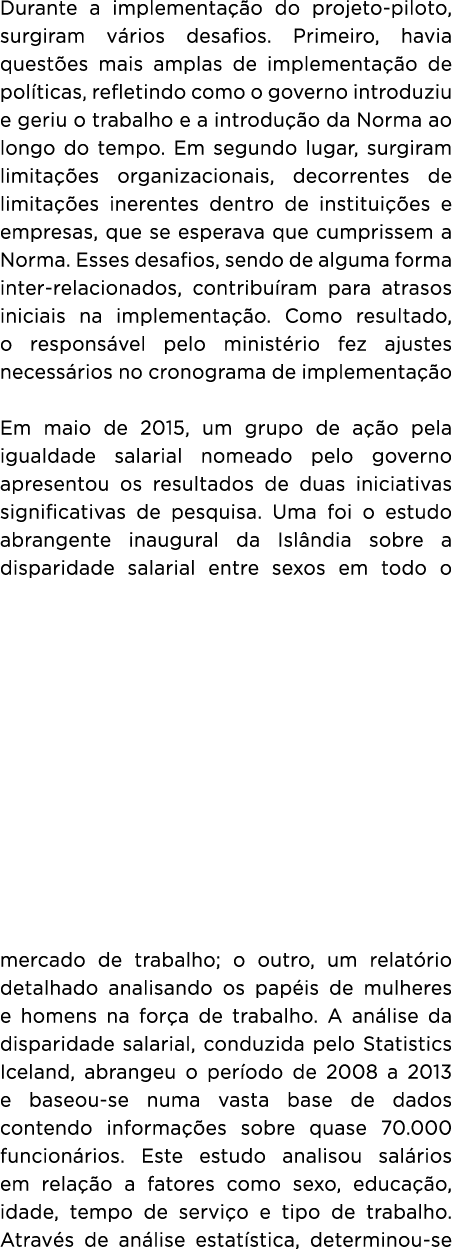 Durante a implementa o do projeto piloto, surgiram v rios desafios. Primeiro, havia quest es mais amplas de implemen...