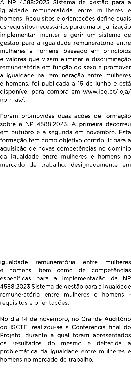 A NP 4588:2023 Sistema de gest o para a igualdade remunerat ria entre mulheres e homens. Requisitos e orienta es def...