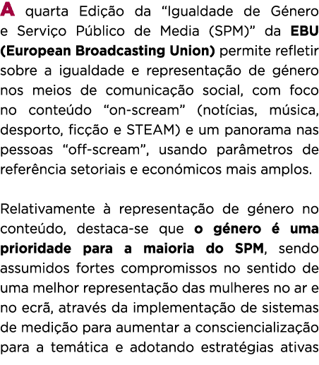 A quarta Edi o da “Igualdade de G nero e Servi o P blico de Media (SPM)” da EBU (European Broadcasting Union) permit...