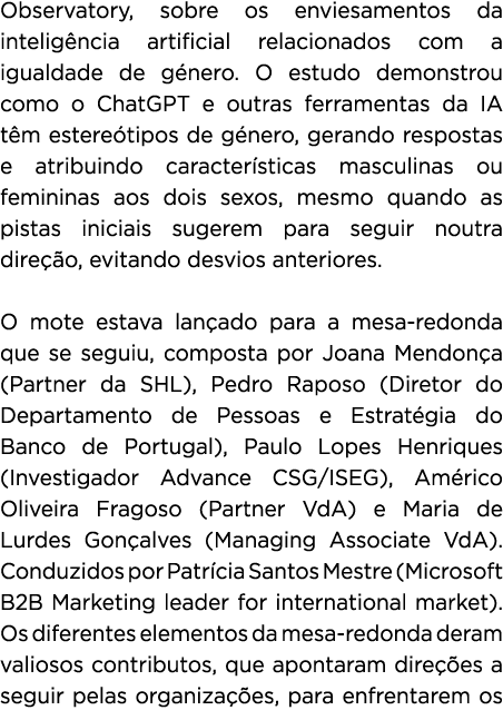 Observatory, sobre os enviesamentos da intelig ncia artificial relacionados com a igualdade de g nero. O estudo demon...