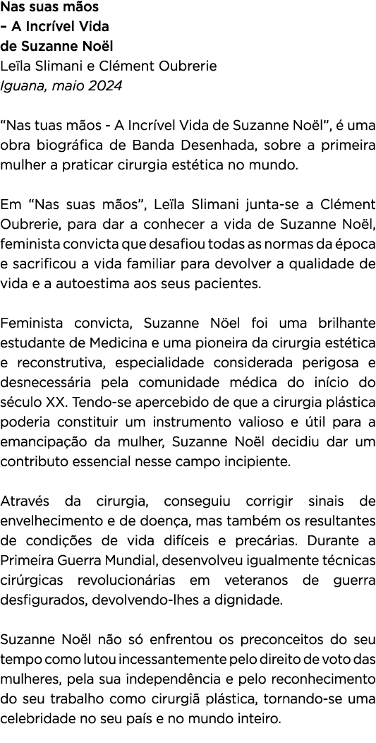 Nas suas m os – A Incr vel Vida de Suzanne No l Le la Slimani e Cl ment Oubrerie Iguana, maio 2024 “Nas tuas m os A I...