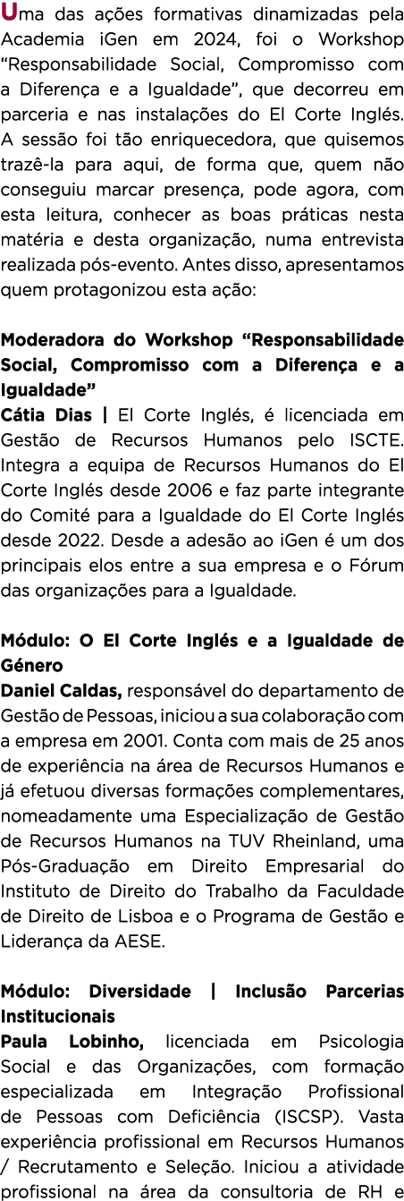 Uma das a es formativas dinamizadas pela Academia iGen em 2024, foi o Workshop “Responsabilidade Social, Compromisso...