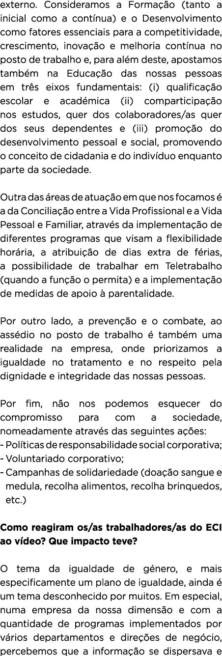 externo. Consideramos a Forma o (tanto a inicial como a cont nua) e o Desenvolvimento como fatores essenciais para a...