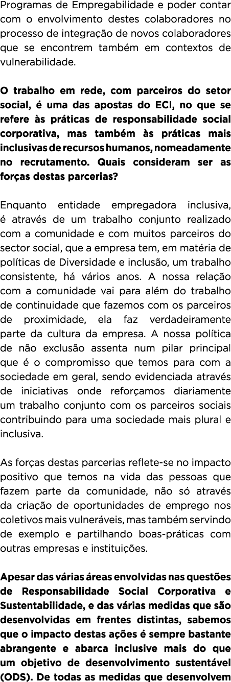 Programas de Empregabilidade e poder contar com o envolvimento destes colaboradores no processo de integra o de novo...
