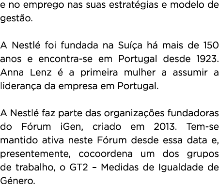 e no emprego nas suas estrat gias e modelo de gest o. A Nestl foi fundada na Su  a h  mais de 150 anos e encontra se...