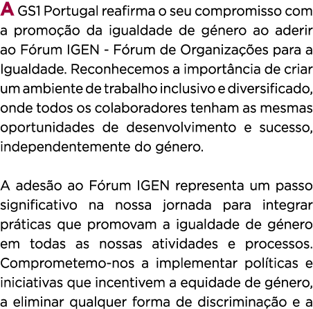 A GS1 Portugal reafirma o seu compromisso com a promo o da igualdade de g nero ao aderir ao F rum IGEN F rum de Orga...
