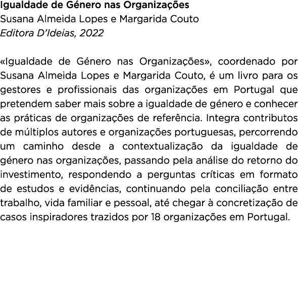 Igualdade de G nero nas Organiza es Susana Almeida Lopes e Margarida Couto Editora D’Ideias, 2022 «Igualdade de G ne...